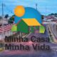 Entenda a Nova Faixa do Programa Social Minha Casa, Minha Vida